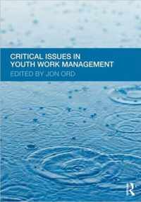 Critical Issues in Youth Work Management