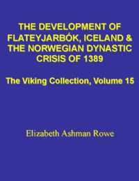 Development of Flateyjarbók, Iceland & the Norwegian Dynastic Crisis of 1389