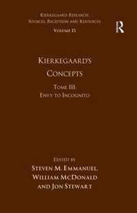 Volume 15, Tome III: Kierkegaard's Concepts