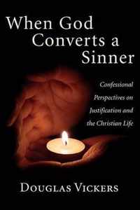 When God Converts a Sinner