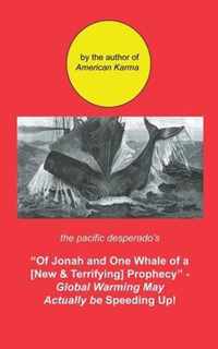 Of Jonah and One Whale of a New and Terrifying Prophecy