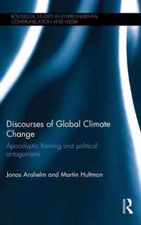 Discourses of Global Climate Change: Apocalyptic Framing and Political Antagonisms