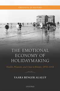 The Emotional Economy of Holidaymaking