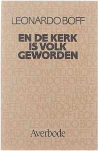 En de kerk is volk geworden