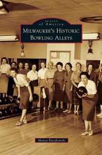 Milwaukee's Historic Bowling Alleys