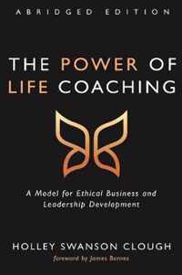 The Power of Life Coaching, Abridged Edition