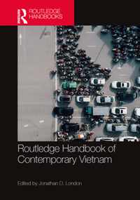 Routledge Handbook of Contemprary Vietnam