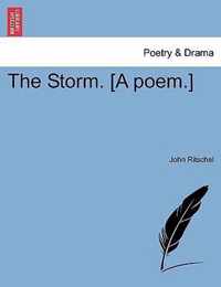 The Storm. [A Poem.]