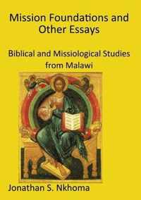 Mission Foundations and other Essays