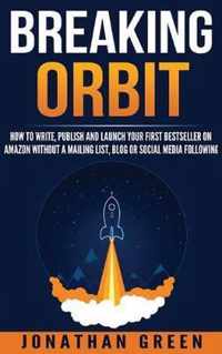 Breaking Orbit