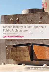 African Identity in Post-Apartheid Public Architecture