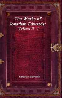 Works of Jonathan Edwards