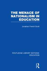 The Menace of Nationalism in Education