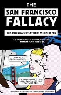 The San Francisco Fallacy