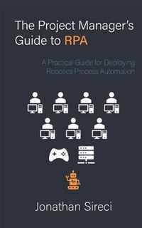 The Project Manager's Guide to RPA