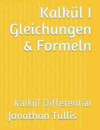 Kalkul I Gleichungen & Formeln