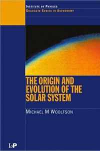 The Origin and Evolution of the Solar System