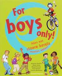 For boys only!