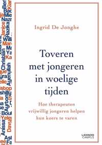 Toveren met jongeren in woelige tijden