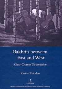 Bakhtin Between East and West