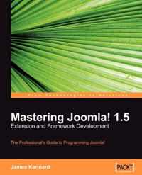 Mastering Joomla! 1.5 Extension and Framework Development