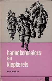 Hannekemaaiers en kiepkerels