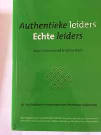 Authentieke leiders Echte leiders