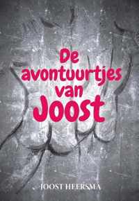 De avontuurtjes van Joost