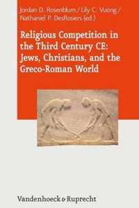 Religious Competition in the Third Century CE