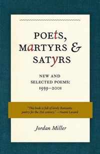 Poets, Martyrs, and Satyrs