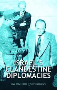 Israel's Clandestine Diplomacies