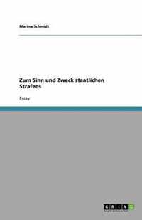 Zum Sinn und Zweck staatlichen Strafens