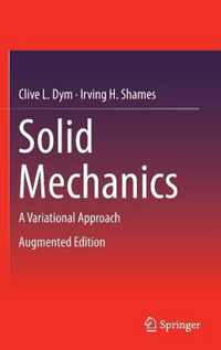 Solid Mechanics: A Variational Approach, Augmented Edition