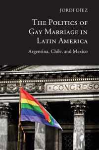 The Politics of Gay Marriage in Latin America