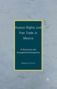 Human Rights and Free Trade in Mexico