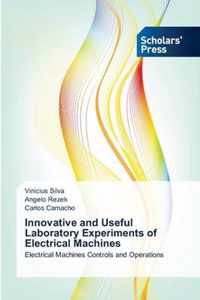 Innovative and Useful Laboratory Experiments of Electrical Machines