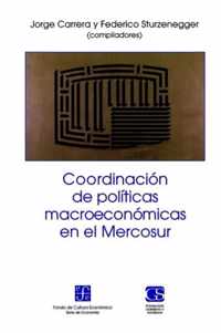 Coordinacion de Politicas Macroeconomicas en el Mercosur