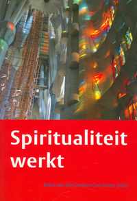 Spiritualiteit werkt