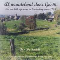 Al wandelend door Gooik met een blik op mens en landschap anno 1705