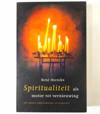 Spiritualiteit Als Motor Tot Vernieuwing