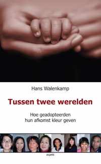 Tussen twee werelden - Hans Walenkamp - Paperback (9789461533470)