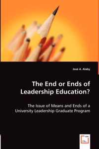 The End or Ends of Leadership Education