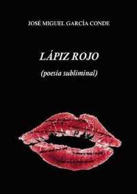 Lapiz rojo (poesia subliminal)