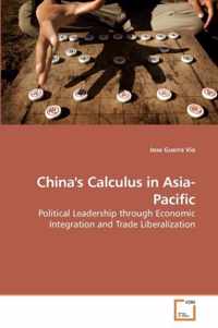 China's Calculus in Asia-Pacific