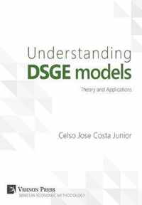 Understanding DSGE Models