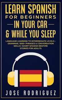 Learn Spanish For Beginners In Your Car & While You Sleep