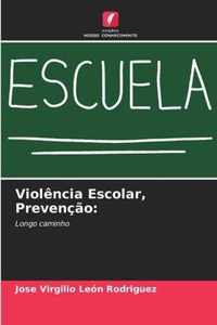 Violencia Escolar, Prevencao