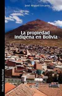 La Propiedad Indigena En Bolivia