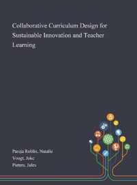 Collaborative Curriculum Design for Sustainable Innovation and Teacher Learning