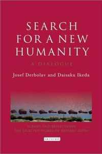 Search for a New Humanity